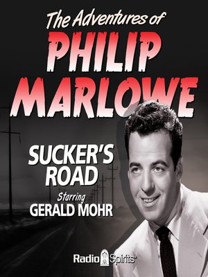 cover image of The Adventures of Philip Marlowe: Sucker's Road